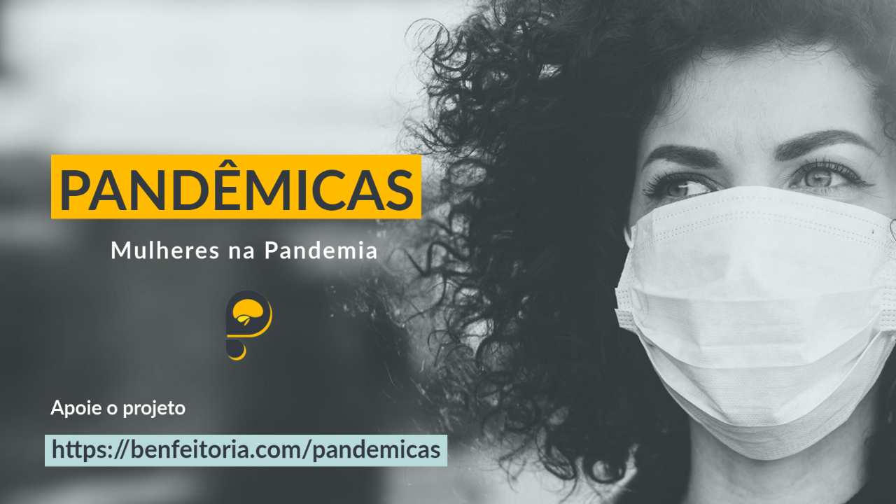Pandêmicas: apoie um espaço de escuta para mulheres