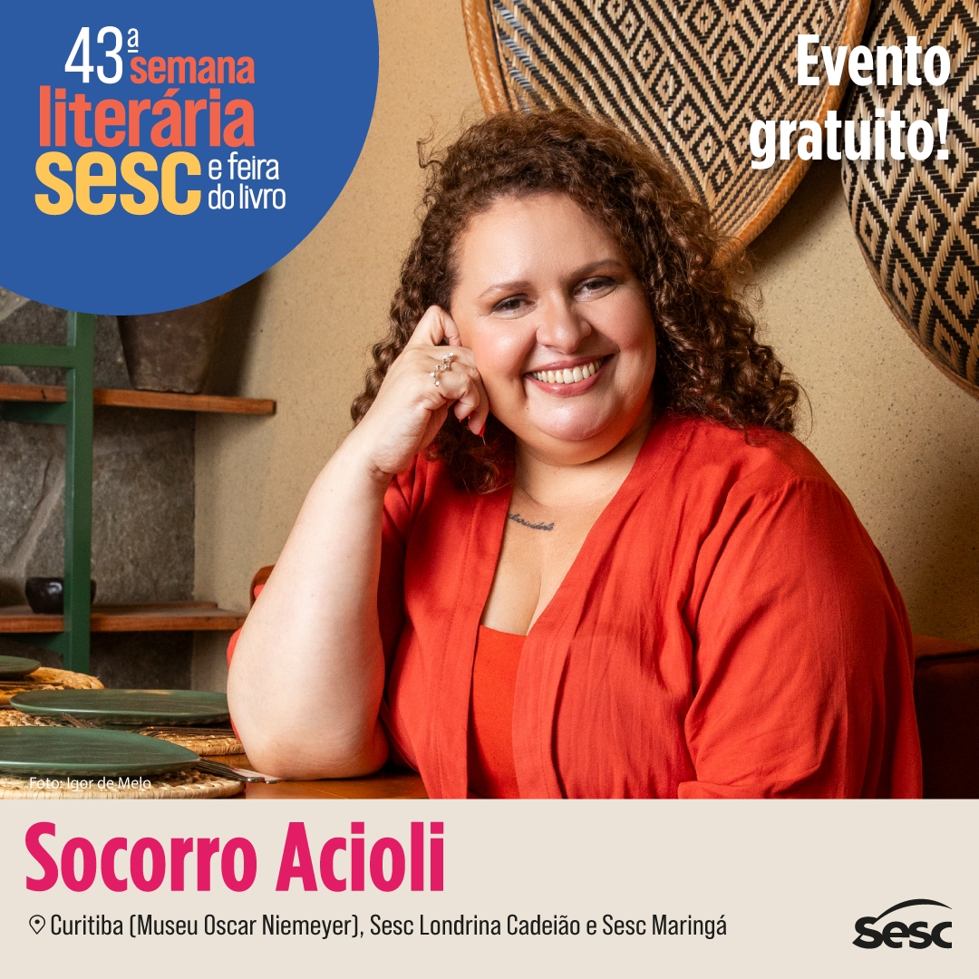 Socorro Acioli participará da Semana Literária do Sesc, em Curitiba